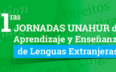 Primeras Jornadas UNAHUR de Aprendizaje y Enseñanza de Lenguas Extranjeras