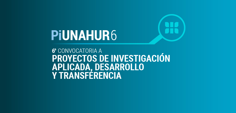 PIUNAHUR 6: Nueva convocatoria a proyectos de investigación