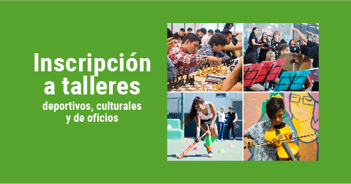 Abierta la inscripción a talleres deportivos, culturales y de oficios