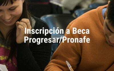 Inscripción a Becas Progresar/Pronafe