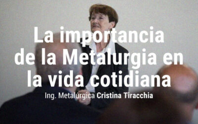 ACTIVIDAD SUSPENDIDA – Charla: La importancia de la La importancia de la metalurgia en la vida cotidiana