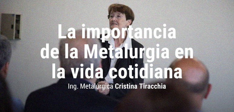 ACTIVIDAD SUSPENDIDA – Charla: La importancia de la La importancia de la metalurgia en la vida cotidiana