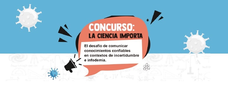 Se lanza el concurso «La ciencia importa: el desafío de comunicar conocimientos confiables en contextos de incertidumbre e infodemia»