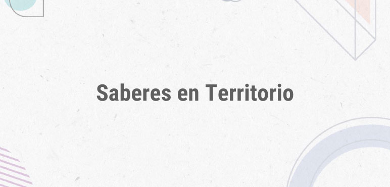 Nace “Saberes en Territorio”: cultura científica desde el Conurbano para todo el  mundo